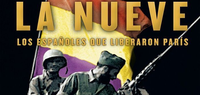 Ediciones B edita en España La Nueve, un libro con el que Evelyn Mesquida rescata la memoria de los republicanos españoles que liberaron París durante la Segunda Guerra Mundial